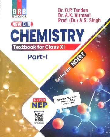 Book cover number 1 for New Era Chemistry Textbook For Class 11 (Part 1&2) As Per NEP written by O. P. Tandon, A. K. Virmani, A. S. Singh published by G. R. Bathla Publications Pvt. Ltd.