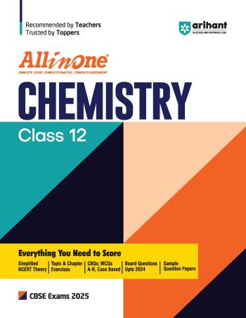 Book cover number 1 for All In One Chemistry CBSE Class 12 (2025 Exams) written by Indu Gupta, Avantika Trivedi, Reetika Gulati published by Arihant Prakashan