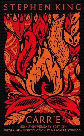 Book cover number 1 for Carrie : 50th Annniversary Edition with A New Introduction By Margaret Atwood written by Stephen King published by Hodder & Stoughton Ltd.