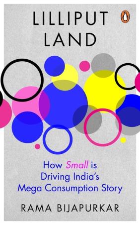 Book cover number 1 for How Small Is Driving India's Mega Consumption Story written by Rama Bijapurkar published by Penguin Books