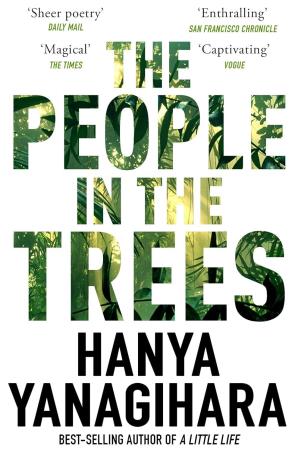 Book cover number 1 for The People In The Trees written by Hanya Yanagihara published by Vintage