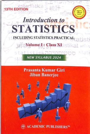 Book cover number 1 for Introduction To Statistics Volume 1 : Class 11 (New Syllabus 2024) written by Prasanta Kumar Giri, Jiban Banerjee published by Academic Publishers