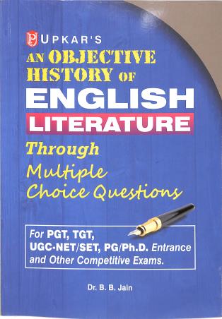 Book cover number 1 for An Objective History of English Literature Through Multiple-Choice Questions written by B. B. Jain published by Upkar Prakashan