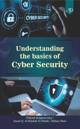 Book cover number 1 for Understanding The Basics Of Cyber Security written by Prakash Kuppuswamy published by New Delhi Publishers