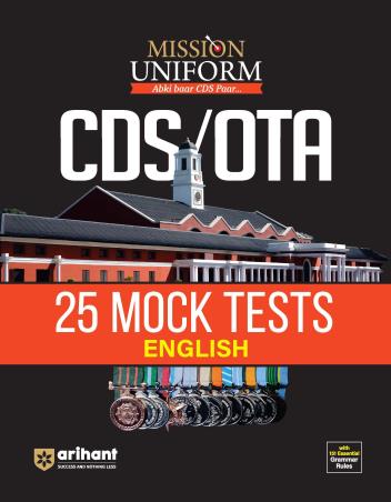 Book cover number 1 for Mission Uniform CDS / OTA 25 Mock Tests English written by Srishti Agarwal published by Arihant Publications (India) Limited