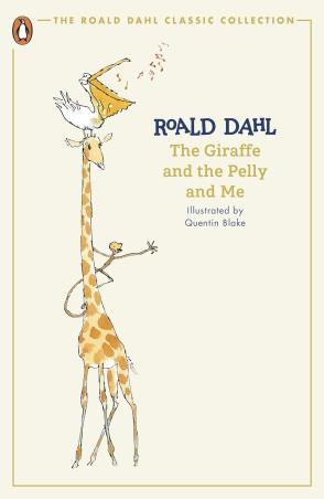 Book cover number 1 for The Giraffe And The Pelly And Me written by Roald Dahl published by Penguin Books