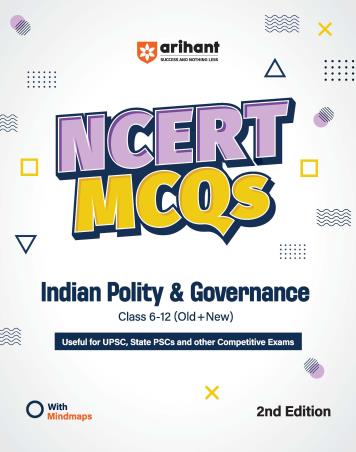 Book cover number 1 for NCERT MCQs Indian Polity & Governance Class 6-12 (Old+New) written by Surya Singh, Sundram Thakur, Shoaib Khan published by Arihant Publications (India) Limited
