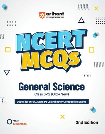 Book cover number 1 for NCERT MCQs General Science Class 6 -12 (Old+New) written by Digvijay Singh, Juhi Bhatia, Abhishikha Kaushik published by Arihant Publications (India) Limited