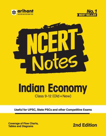 Book cover number 1 for NCERT Notes Indian Economy Class 9 -12 (Old + New) written by Ameebh Ranjan published by Arihant Publications (India) Limited