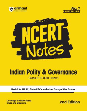 Book cover number 1 for NCERT Notes Indian Polity & Governance Class 6 -12 (Old + New) written by Surya Singh, Sundram Thakur, Shoaib Khan published by Arihant Publications (India) Limited