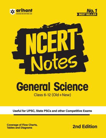 Book cover number 1 for NCERT Notes General Science Class 6 -12 (Old + New) written by Digvijay Singh, Juhi Bhatia, Abhishikha Kaushik published by Arihant Publications (India) Limited