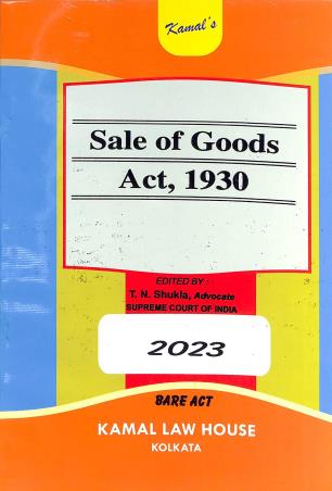 Book cover number 1 for Sale Of Goods Act, 1930 (2023) written by NA published by Kamal Law House