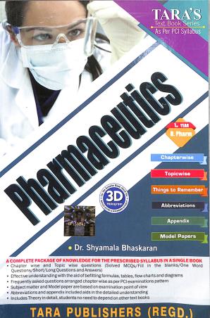 Book cover number 1 for Pharmaceutics (D. Pharm 1st Year) written by Shyamala Bhaskaran published by Tara Publishers