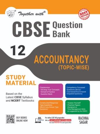 Book cover number 1 for Together With CBSE Question Bank / Study Material Accountancy Topic Wise Class 12 (2025 Examination) written by Deepak Gupta, R. S. Singal, Seema Singal published by Rachna Sagar Pvt. Ltd.