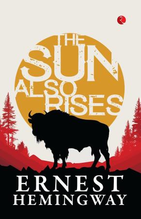 Book cover number 1 for The Sun Also Rises written by Ernest Hemingway published by Rupa Publications India