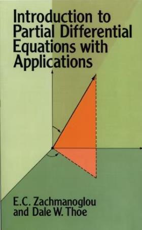 Book cover number 1 for Introduction To Partial Differential Equations With Applications written by E. C. Zachmanoglou, Dale W. Thoe published by Dover Publications