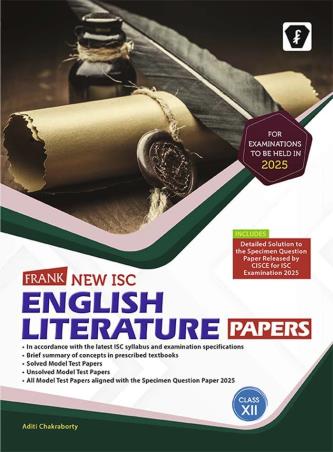 Book cover number 1 for Frank New ISC English Literature Papers Class 12 (2025) written by Aditi Chakraborty published by Franksons