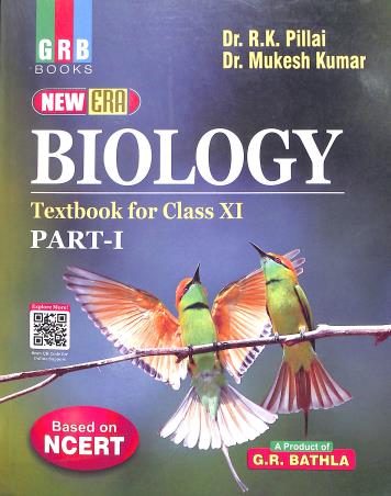 Book cover number 1 for GRB New Era Biology Textbook For Class 11 (Volume 1 & 2) written by R. K. Pillai published by G. R. Bathla & Sons