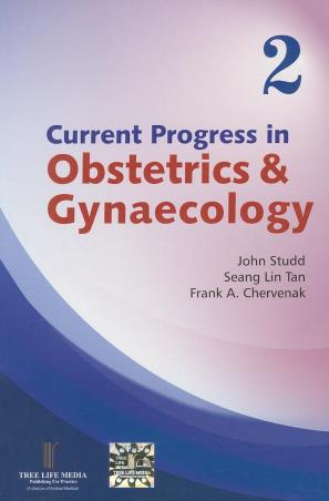 Book cover number 1 for Current Progress In Obstetrics & Gynecology (Volume 2) written by John Studd, Seang Lin Tan, Frank A. Chervenak published by Tree Life Media