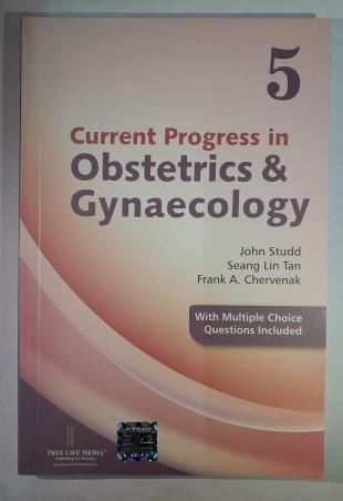 Book cover number 1 for Current Progress In Obstetrics & Gynecology (Volume 5) written by John Studd, Seang Lin Tan, Frank A. Chervenak published by Tree Life Media