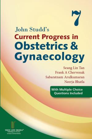 Book cover number 1 for Current Progress In Obstetrics & Gynecology (Volume 7) written by Sabaratnam Arulkumaran, Seang Lin Tan, Frank A. Chervenak, Neeraj Bhatla published by Tree Life Media