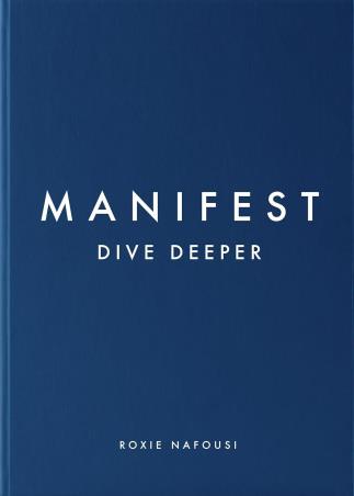 Book cover number 1 for Manifest : Dive Deeper written by Roxie Nafousi published by Michael Joseph