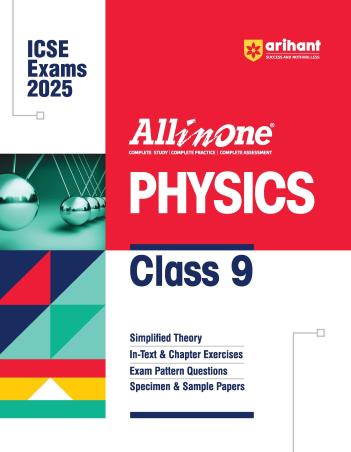 Book cover number 1 for All In One Physics Class 9 (ICSE Exams 2025) written by Mansi Garg, Jitendra Kumar published by Arihant Prakashan