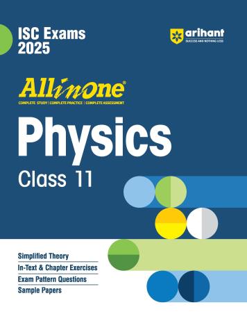Book cover number 1 for All In One Physics Class 11 (ISC Exams 2025) written by Keshav Mohan published by Arihant Prakashan