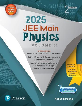 Book cover number 1 for JEE Main Physics Volume-2 (2025) written by Rahul Sardana published by Pearson Education