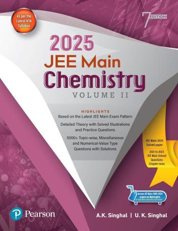 Book cover number 1 for JEE Main Chemistry Volume-2 (2025) written by A. K. Singhal, U. K. Singhal published by Pearson Education
