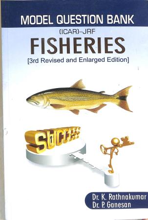 Book cover number 1 for Model Question bank (ICAR) JRF Fisheries written by K. Rathnakumar, P. Ganesan published by Narendra Publishing House