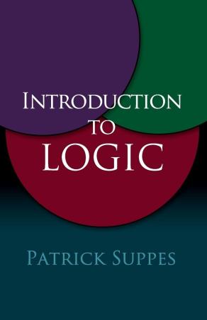 Book cover number 1 for Introduction To Logic written by Patrick Suppes published by Dover Publications Inc
