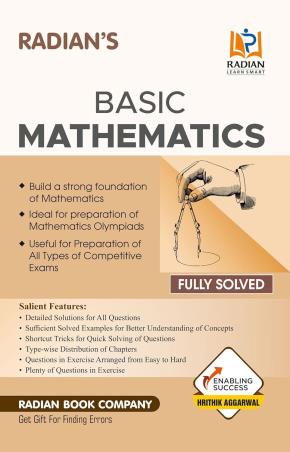 Book cover number 1 for Radian's Basic Mathematics written by Hrithik Aggarwal published by Radian Book Company