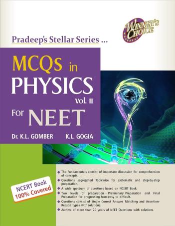 Book cover number 1 for Pradeep's Stellar Series MCQs In Physics Vol 2 For NEET written by K. L. Gomber, K. L. Gogia published by Pradeep Publications
