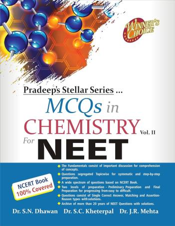 Book cover number 1 for Pradeep's Stellar Series MCQs In Chemistry Vol 2 (For NEET) written by S. N. Dhawan, S. C. Kheterpal, J. R. Mehta published by Pradeep Publications
