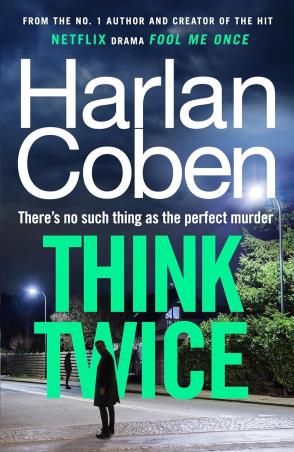 Book cover number 1 for Think Twice written by Harlan Coben published by Century