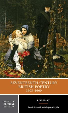 Book cover number 1 for Seventeenth–Century British Poetry, 1603–1660 written by John P. Rumrich published by W. W. Norton & Company