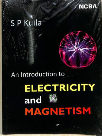 Book cover number 1 for An Introduction To Electricity And Magnetism written by S. P. Kuila published by New Central Book Agency (P) Ltd