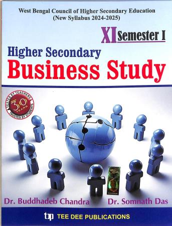 Book cover number 1 for Higher Secondary Business Studies Class 11 Semester 1 (2024-2025) written by Buddhadeb Chandra, Somnath Das published by Tee Dee Publication