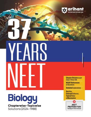 Book cover number 1 for 37 Years NEET Biology Chapterwise - Topicwise Solutions (2024 - 1988) written by Rakhi Bisht, Parul Goel published by Arihant Prakashan