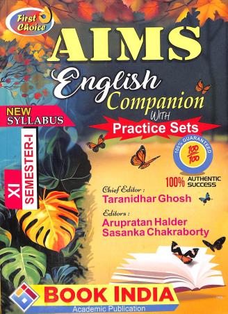 Book cover number 1 for AIMS English Companion Class- 11 Semester- 1 written by B. Bhattacharya, J P Ghosh published by Book India
