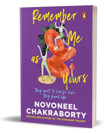 Book cover number 1 for Remember Me As Yours written by Novoneel Chakraborty published by Penguin Books