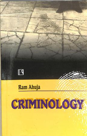 Book cover number 1 for Criminology written by Ram Ahuja published by Rawat Publications