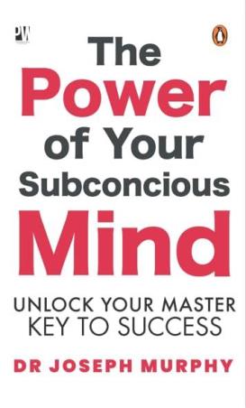 Book cover number 1 for The Power Of Your Subconcious Mind : Unlock Your Master Key To Success written by Joseph Murphy published by Penguin Books