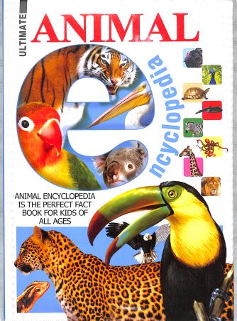 Book cover number 1 for Ultimate Animal Encyclopedia written by NA published by Brijbasi Art Press Ltd