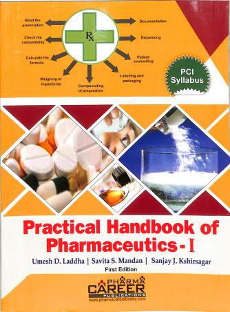 Book cover number 1 for Practical Handbook Of Pharmaceutics 1 written by Umesh D. Laddha, Savita S. Mandan, Sanjay J. Kshirsagar published by Pharma Career Publications
