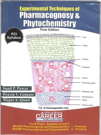 Book cover number 1 for Experimental Tech. Of Ph. & Phytochemistry B. Pharm Semester 4 And 5 written by Sunil P. Pawar, Pravin V. Gomase, Majaz A. Quazi published by Pharma Career Publications
