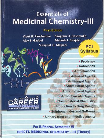 Book cover number 1 for Essentials Of Medicinal Chemistry 3 B. Pharm Semester 6 written by Vivek B. Panchabhi, Ajay B. Gadgul, Sangram U. Deshmukh, Mahesh J. Birajdar, Surajmal G. Malpani published by Pharma Career Publications