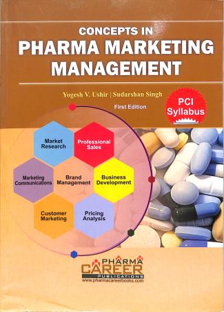 Book cover number 1 for Concepts In Pharma Marketing Management written by Yogesh V. Ushir, Sudarshan Singh published by Pharma Career Publications