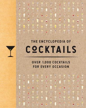 Book cover number 1 for The Encyclopedia Of Cocktails : Over 1,000 Cocktails For Every Occasion written by NA published by Cider Mill Press